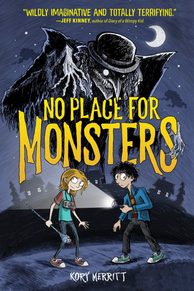 No Place for Monsters: A Wildly Imaginative Horror Story about Friendship and Saving a Town for Children (Ages 8-12)