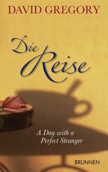 Die Reise: A Day with a Perfect Stranger