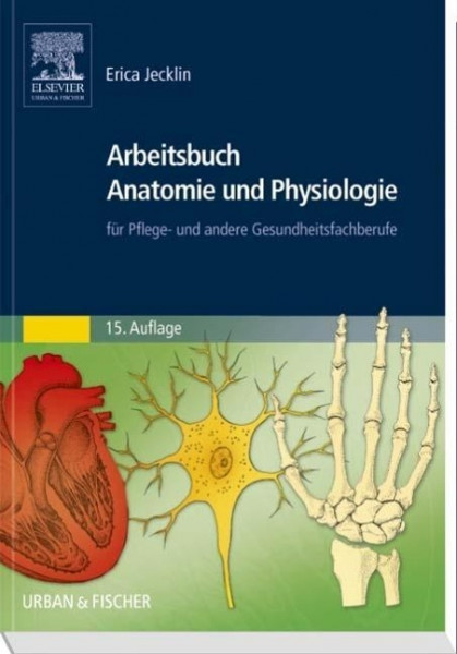 Arbeitsbuch Anatomie und Physiologie