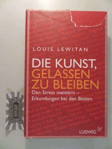Die Kunst, gelassen zu bleiben: Den Stress meistern - Erkundungen bei den Besten