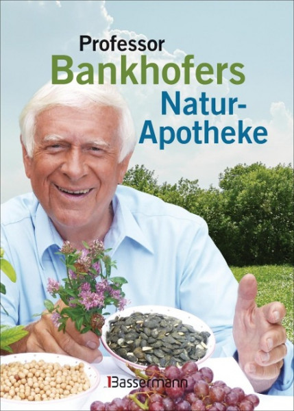 Professor Bankhofers Natur-Apotheke