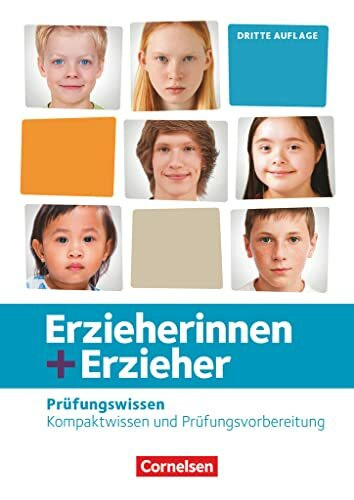 Erzieherinnen + Erzieher - Ausgabe 2020 - Zu allen Bänden: Prüfungswissen - Kompaktwissen und Prüfungsvorbereitung - Schulbuch