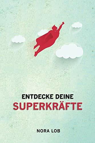 Entdecke deine Superkräfte