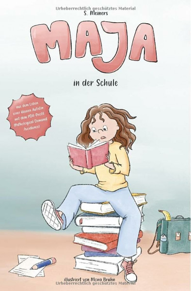 Maja / Maja in der Schule - Pathological Demand Avoidance: Aus dem Leben einer kleinen Autistin mit dem PDA-Profil