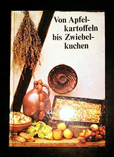 Von Apfelkartoffeln bis Zwiebelkuchen