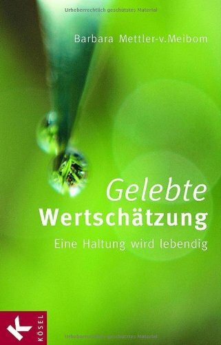 Gelebte Wertschätzung: Eine Haltung wird lebendig