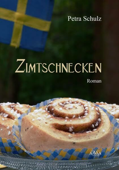 Zimtschnecken: Roman