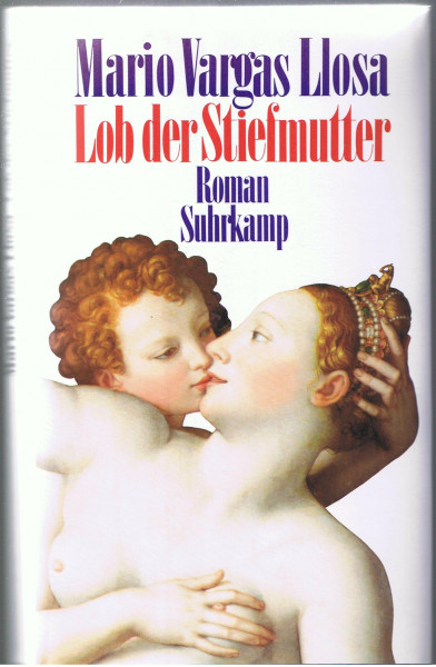 Lob der Stiefmutter: Roman