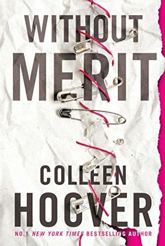 Without Merit: From the bestselling author of IT ENDS WITH US