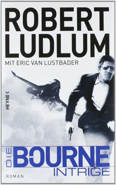 Die Bourne Intrige: Roman