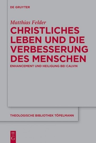 Christliches Leben und die Verbesserung des Menschen