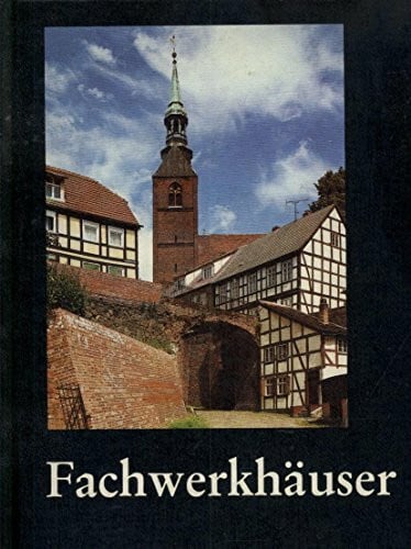 Fachwerkhäuser (Die Schatzkammer ; Bd. 40)
