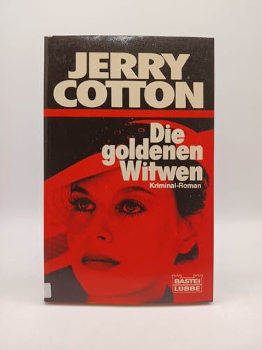 Die goldenen Witwen (Jerry Cotton. Bastei Lübbe Taschenbücher)