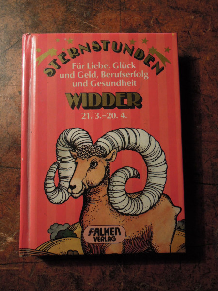 Sternstunden Widder für Liebe, Glück und Geld, Berufserfolg und Gesundheit.