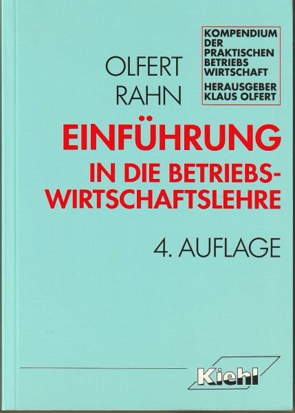 Einführung in die Betriebswirtschaftslehre (Kompendium der praktischen Betriebswirtschaft)