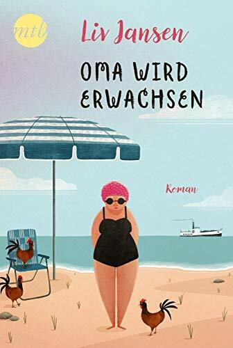 Oma wird erwachsen: Roman