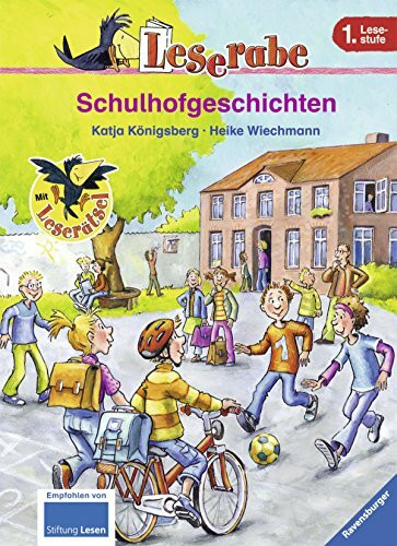 Schulhofgeschichten: Mit Leserätsel (Leserabe - 1. Lesestufe)