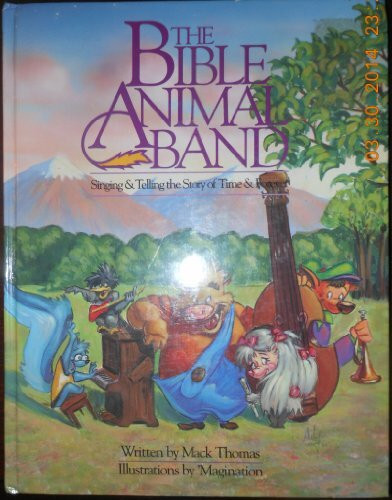 Bible Animal Band: Singing and Telling the Story of Tiem and Forever