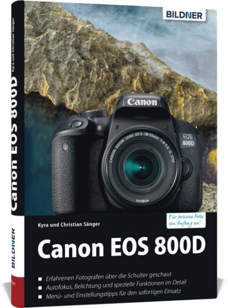 Canon EOS 800D - Für bessere Fotos von Anfang an