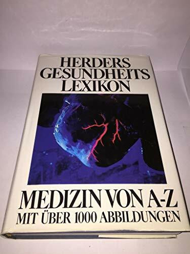 Herders Gesundheitslexikon Medizin von A- Z