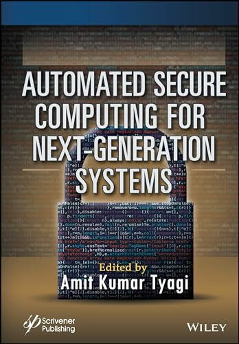 Automated Secure Computing for Next-Generation Systems