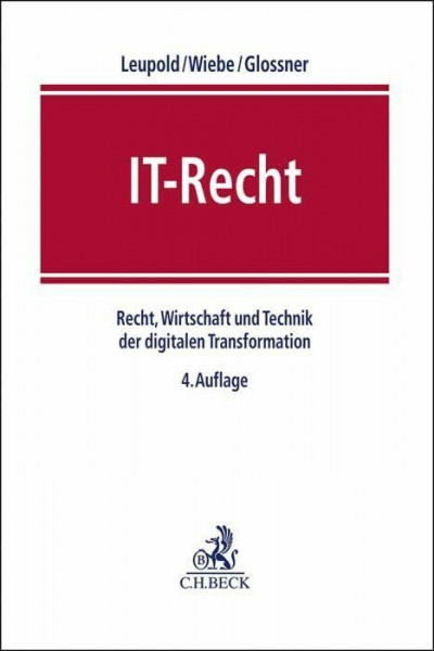 IT-Recht: Recht, Wirtschaft und Technik der digitalen Transformation