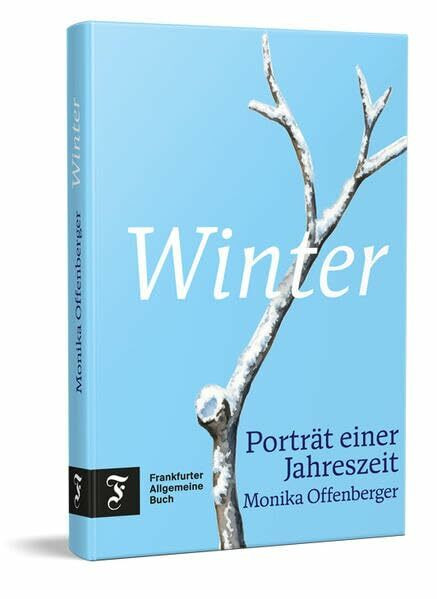 Winter: Porträt einer Jahreszeit (Jahreszeiten)