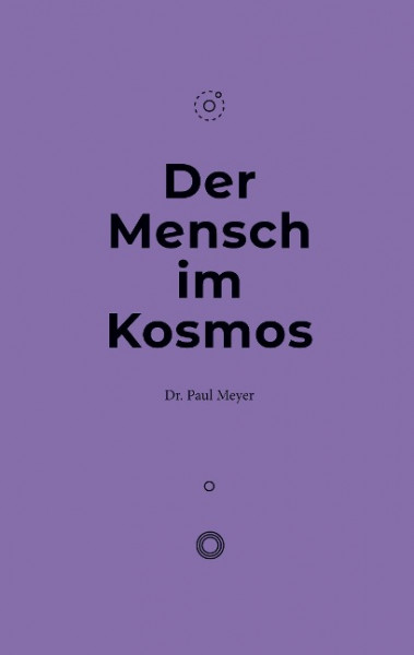 Der Mensch im Kosmos