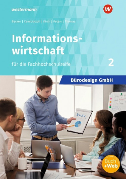 Bürodesign GmbH 2. Schülerband - Informationswirtschaft für die Fachhochschulreife