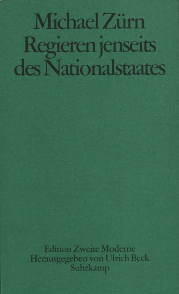Regieren jenseits des Nationalstaates: Globalisierung und Denationalisierung als Chance