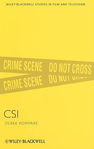 Crime Scene Investigation (Wiley-blackwell Series in Film and Television, 6, Band 6)