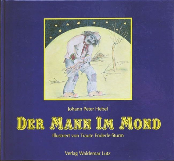 Der Mann im Mond: Hrsg. v. Waldemar Lutz