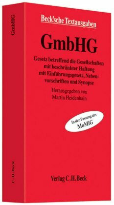 GmbHG: Gesetz betreffend die Gesellschaft mit beschränkter Haftung in der Fassung des Gesetzes zur Modernisierung des GmbH-Rechts und zur Bekämpfung ... 1. November 2008 (Beck'sche Textausgaben)