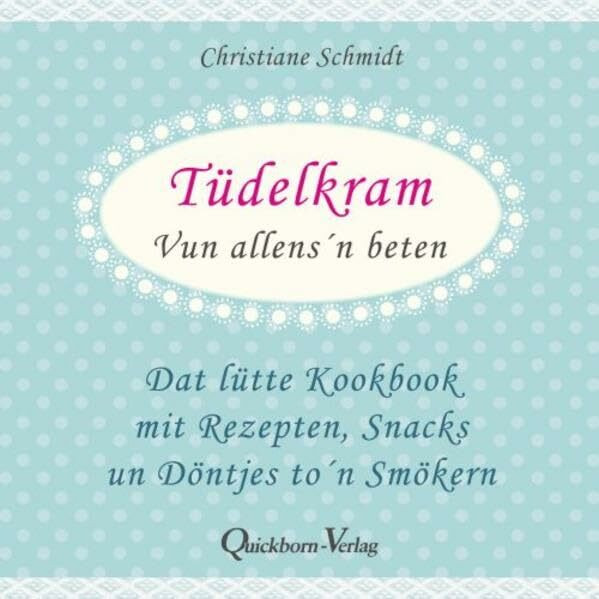 Tüdelkram: Vun allens `n beten
