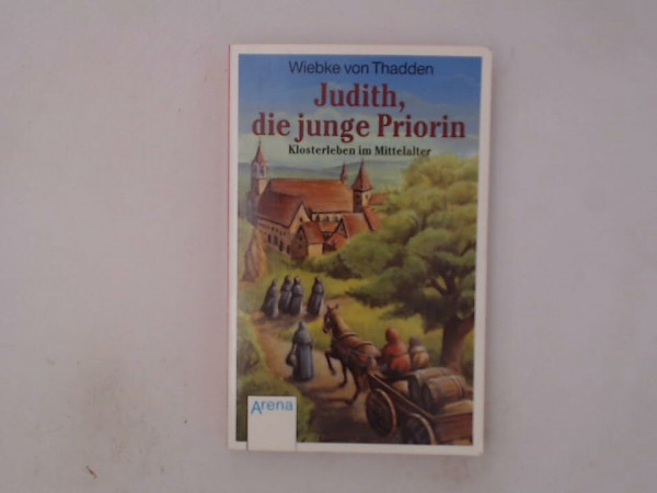 Judith, die junge Priorin