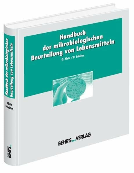 Handbuch der mikrobiologischen Beurteilung von Lebensmitteln