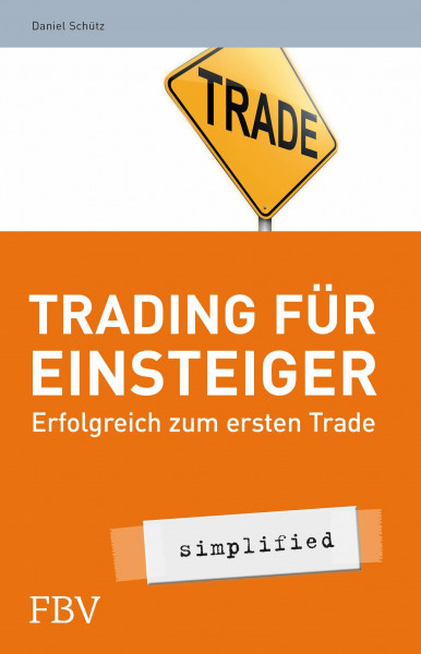 Trading für Einsteiger: Erfolgreich zum ersten Trade (simplified)