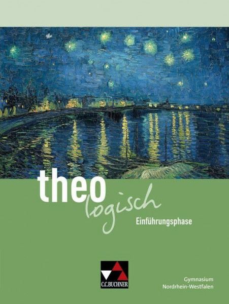 theologisch NRW Einführungsphase Ausgabe ab 2026: Für die Jahrgangsstufe 11 (theologisch – Nordrhein-Westfalen - Ausgabe ab 2026: Unterrichtswerk für Evangelische Religion in der Sekundarstufe II)