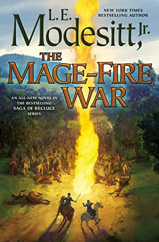 The Mage-Fire War (Saga of Recluce, Band 21)