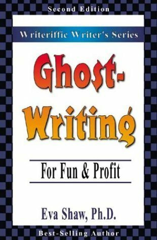 Ghostwriting: For Fun & Profit: For Fun and Profit