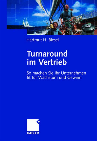 Turnaround im Vertrieb: So machen Sie Ihr Unternehmen fit für Wachstum und Gewinn