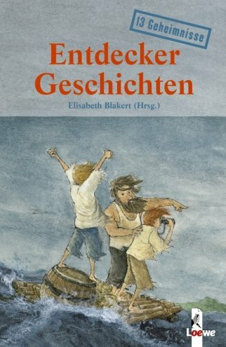 Entdeckergeschichten: 13 Geheimnisse