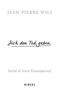 Sich den Tod geben.