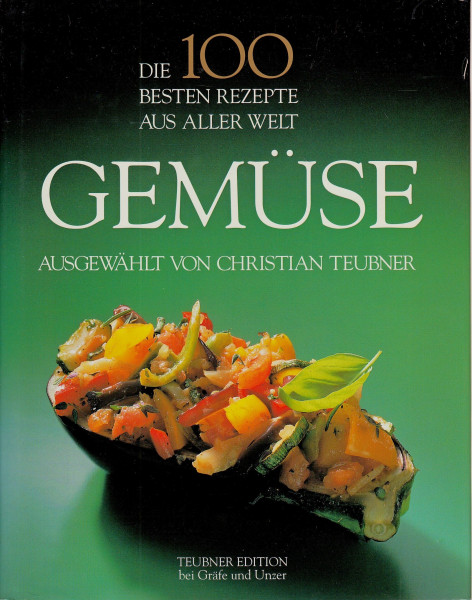 Die 100 besten Rezepte aus aller Welt, Gemüse