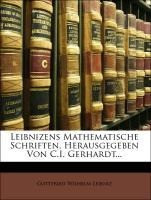 Leibnizens Mathematische Schriften, Herausgegeben Von C.I. Gerhardt...