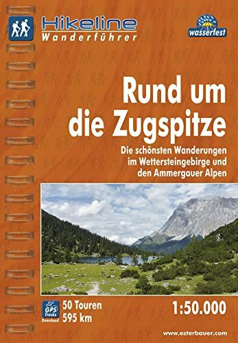 Esterbauer Hikeline Wanderführer Rund Um Die Zugspitze. Die Schönsten Wanderungen Im Wettersteingebirge U...