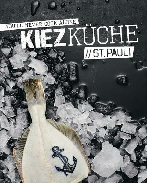 Kiezküche St. Pauli: You'll never Cook alone Kiezküche St. Pauli: You'll never Cook alone