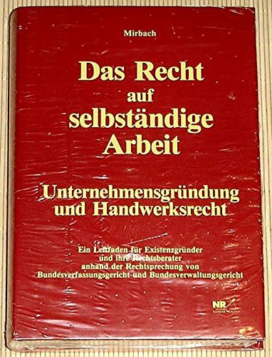 Das Recht auf selbständige Arbeit