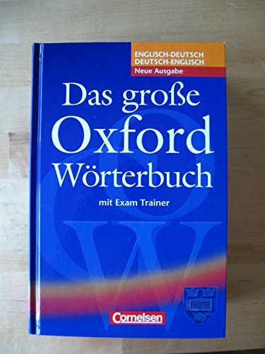Das große Oxford Wörterbuch - Second Edition: B1-C1 - Wörterbuch mit beigelegtem Exam Trainer: Englisch-Deutsch/Deutsch-Englisch