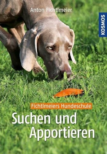 Suchen und Apportieren: Denksport für Hunde Suchen und Apportieren: Denksport für Hunde